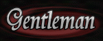 GENTLEMAN GENTLEMAN