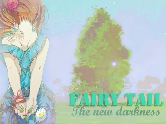 Fairy Tail The New Darkness